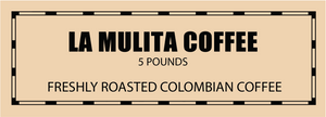 5lbs of La Mulita Coffee