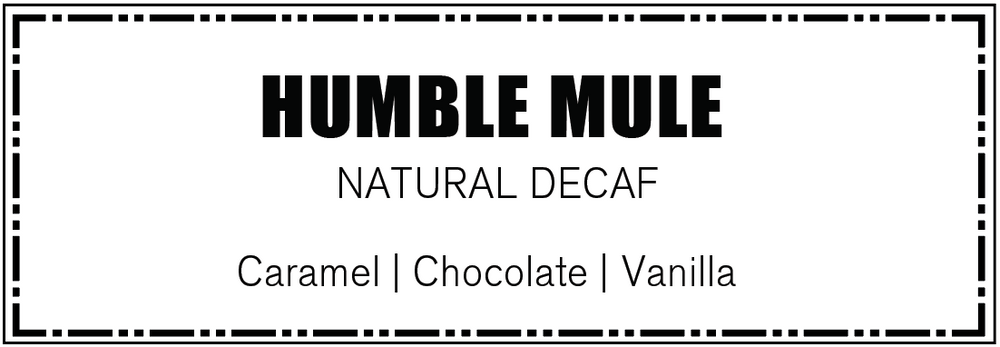 Humble Mule (12 oz) - Naturally Decaffeinated Coffee